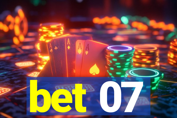 bet 07